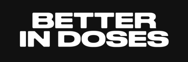 Better in Doses website image